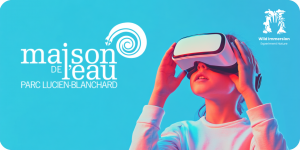 Maison de l'eau, VR educative experience