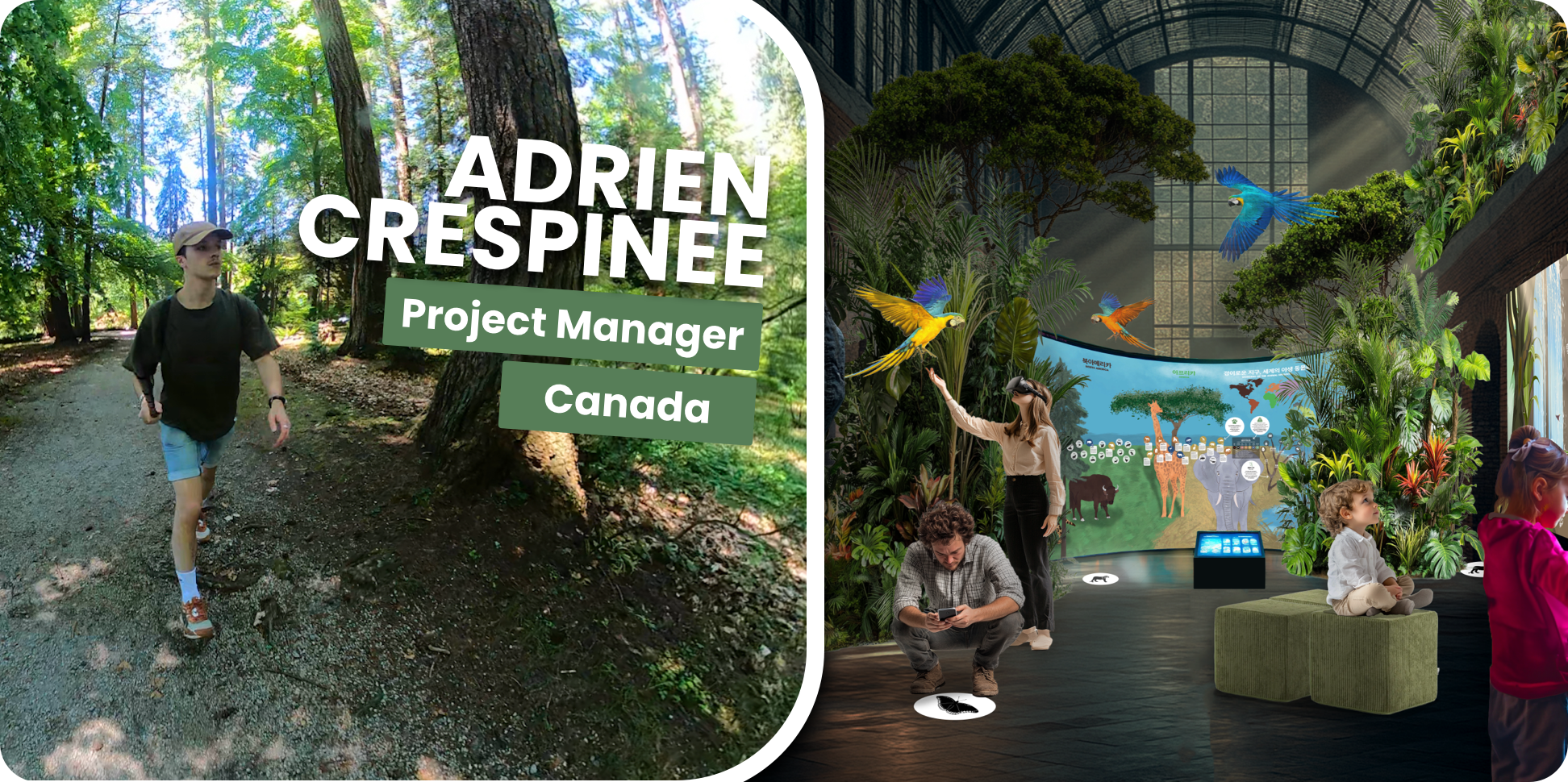 Immersive experience in Canada